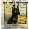 Sauli's Trip To San Francisco: A Prequel To Sauli's Day Across The Globe