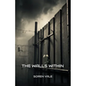 The Walls Within