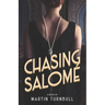 Chasing Salomé: A Novel of 1920s Hollywood