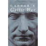 Caesar's Gallic War: A Commentary Volume 46