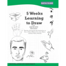 5 Weeks Learning to Draw