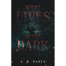 What Lives in the Dark