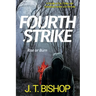 Fourth Strike: A Novel of Suspense