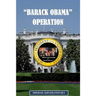 "Barack Obama" Operation