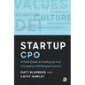 Startup CPO: A Field Guide to Scaling Up Your Company's HR/People Function