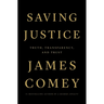 Saving Justice: Truth, Transparency, and Trust