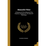 Mamzelle Fifine: A Romance Of The Girlhood Of The Empress Josephine On The Island Of Martinique