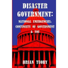 Disaster Government: National Emergencies, Continuity of Government and You