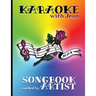 Karaoke with Jean Songbook: Sorted by Artist