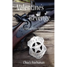 Valentine's Revenge