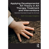 Applying Developmental Art Theory in Art Therapy Treatment and Interventions: Illustrative Examples through the Life Cycle