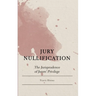 Jury Nullification: The Jurisprudence of Jurors' Privilege