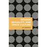 Gender, Sexuality, and Space Culture