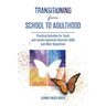 Transitioning from School to Adulthood: Practical Activities for Youth with Autism Spectrum Disorder (ASD) and Other Disabilities