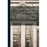 On the Growth of Plants in Closely Glazed Cases