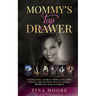 Mommy's Top Drawer: A romantic lesbian MDLG and ABDL novel collection of 6 in 1 kinky BDMS age play stories