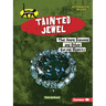 Tainted Jewel: The Hope Diamond and Other Cursed Objects