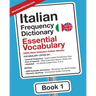 Italian Frequency Dictionary - Essential Vocabulary: 2500 Most Common Italian Words