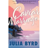 Caviar Marriage