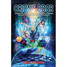 Orion's Door: Symbols of Consciousness & Blueprints of Control - The Story of Orion's Influence Over Humanity