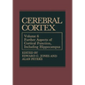 Cerebral Cortex: Further Aspects of Cortical Function, Including Hippocampus