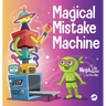 Magical Mistake Machine: A Children's Book About Failing Forward