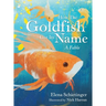 How the Goldfish Got Its Name: A Fable