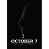 October 7: Voices of Survivors and Witnesses