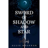 Sword of Shadow and Star