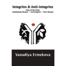 Integrins & Anti-integrins: Links of the Chain: Autoimmune Disease ∞ Anti-integrins ∞ Virus Disease