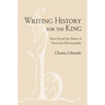 Writing History for the King