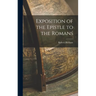 Exposition of the Epistle to the Romans