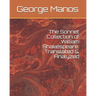 The Sonnet Collection of William Shakespeare: Translated & Analyzed
