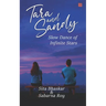 Tara and Sandy: Slow Dance of Infinite Stars
