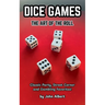 Dice Games: The Art of the Roll