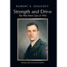 Strength and Drive: The West Point Class of 1965