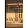 The Antigone Of Sophocles