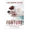 Fortune: How Race Broke My Family and the World--And How to Repair It All