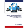 Design and Implementation of Real Time Transport Control Protocol
