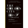 The Golden City: Book Three of the Fourth Realm Trilogy