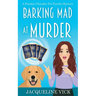 Barking Mad at Murder