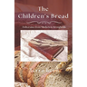 The Children's Bread: Deliverance from Mindsets & Strongholds