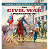 The Civil War Paintings of Mort Künstler Volume 1: Fort Sumter to Antietam
