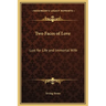 Two Faces of Love: Lust for Life and Immortal Wife