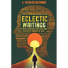 Eclectic Writings: Man's Strategy for Faith and Elevated Thoughts of Life (Latest Edition)
