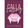 Calla Falling