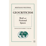 Geocriticism: Real and Fictional Spaces