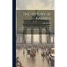 The History of Bavaria: From the First Ages, to This Present Year, 1706. Collected From the Best Ancient Historians, and the Faithfullest Mode