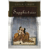 Sapphistries: A Global History of Love Between Women