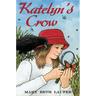 Katelyn's Crow